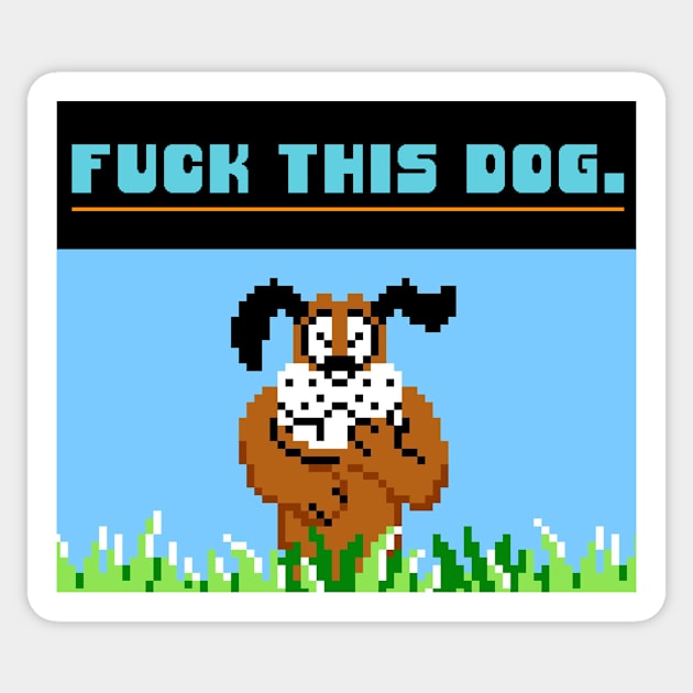 Fuck This Dog Sticker by Super Secret Villain